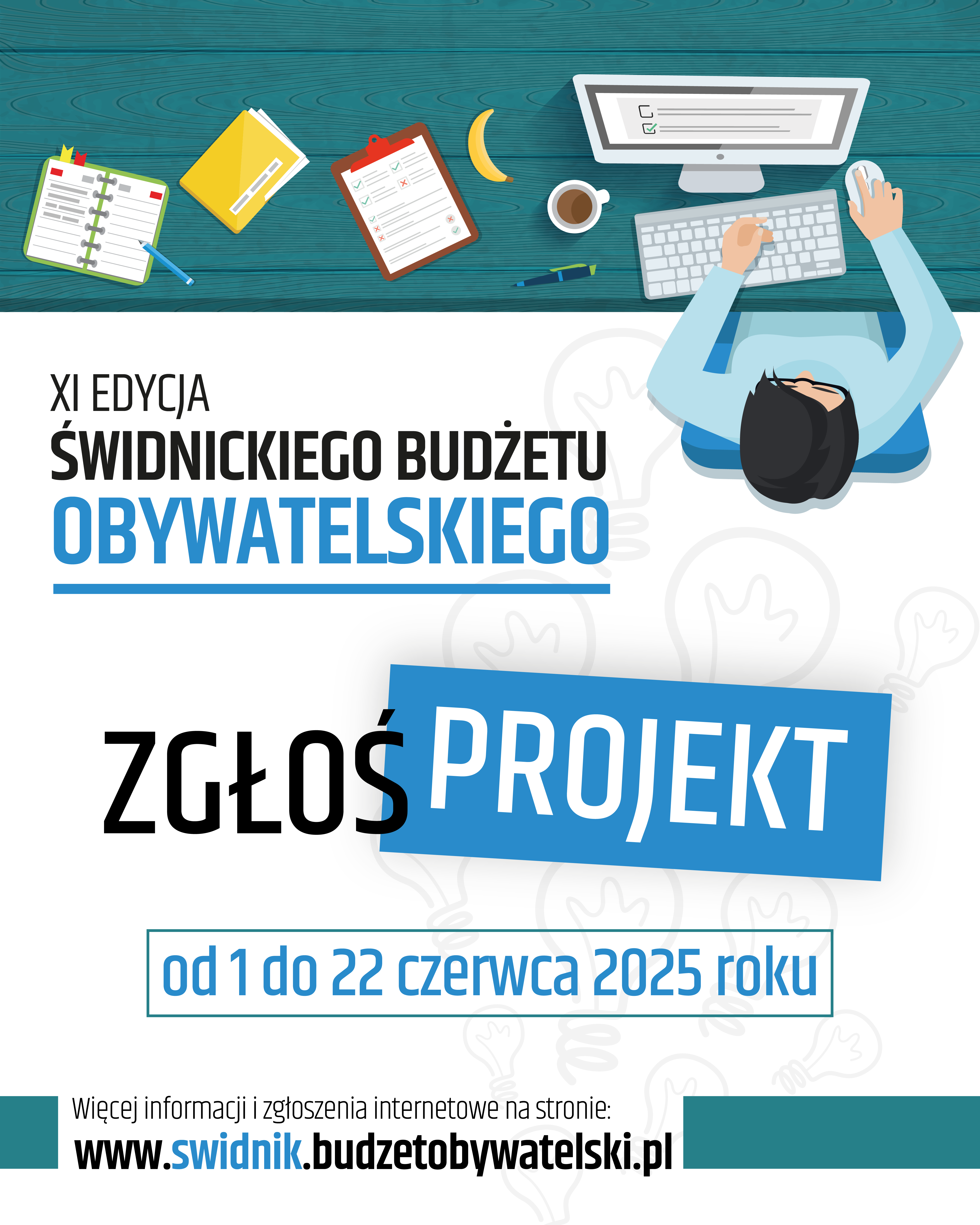 Plakat dotyczący zgłaszania projektów do Świdnickiego Budżetu Obywatelskiego